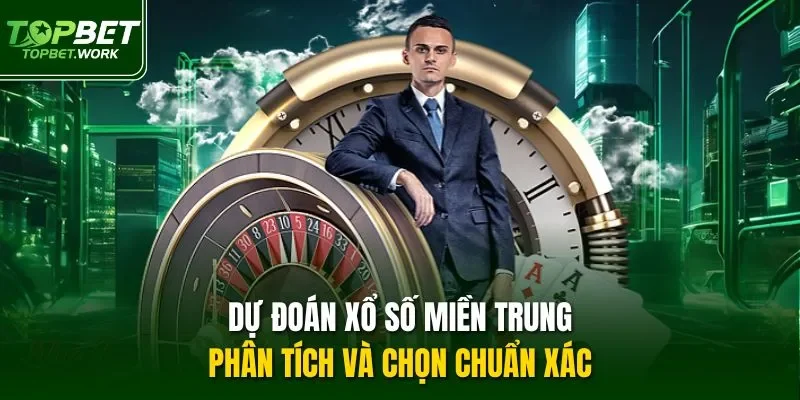 Dự đoán xổ số miền Trung