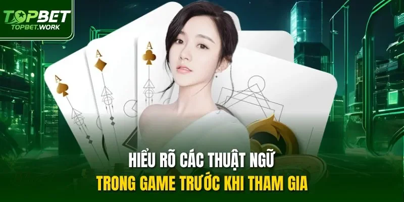 Hiểu rõ các thuật ngữ trong game trước khi tham gia