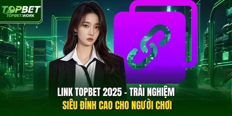 Link Topbet 2025