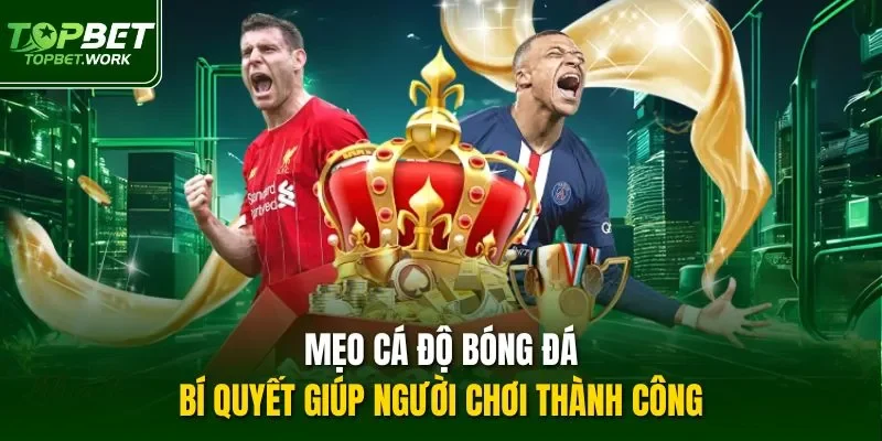 Mẹo cá độ bóng đá